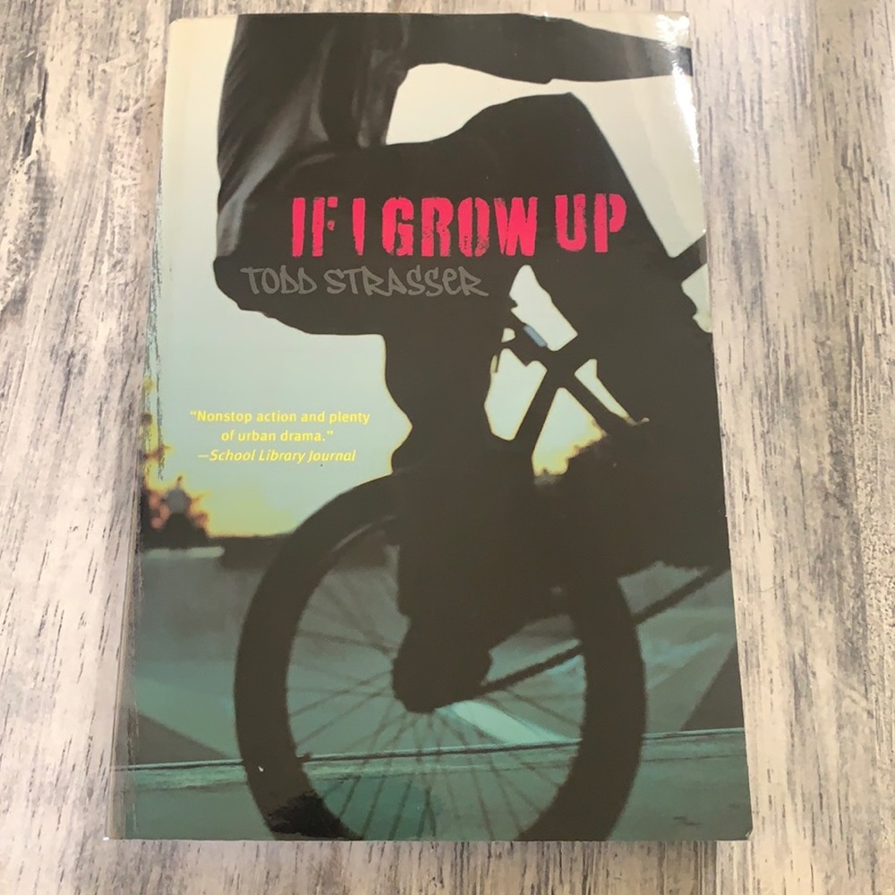 If I grow up by Todd Strasser